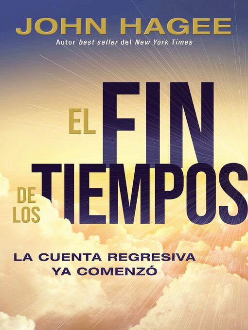 Title details for El fin de los tiempos by John Hagee - Available